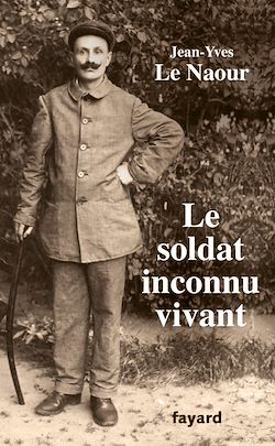 Télécharger le livre :  Le soldat inconnu vivant, 1918 - 1942