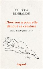 Télécharger le livre :  L'horizon a pour elle dénoué sa ceinture