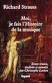 Télécharger le livre :  Moi, je fais l'Histoire de la musique