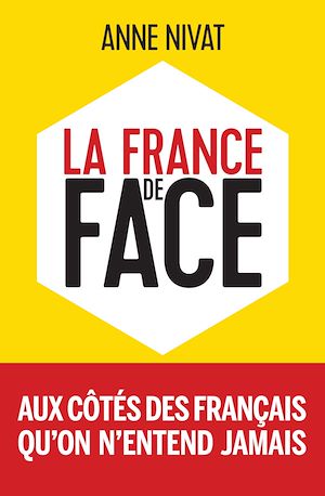 La France de face | Nivat, Anne. Auteur