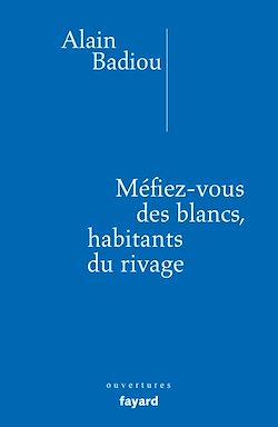 Télécharger le livre :  Méfiez-vous des blancs, habitants du rivage !