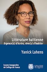 Télécharger le livre :  Littérature haïtienne : urgence(s) d'écrire, rêve(s) d'habiter