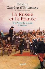 Télécharger le livre :  La Russie et la France