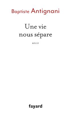 Télécharger le livre :  Une vie nous sépare