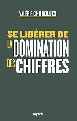 Télécharger le livre :  Se libérer de la domination des chiffres