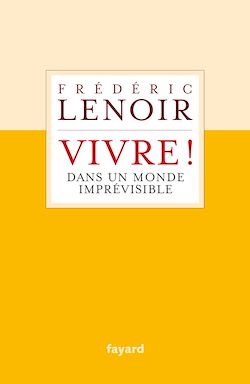 Télécharger le livre :  Vivre ! dans un monde imprévisible