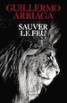 Télécharger le livre :  Sauver le feu