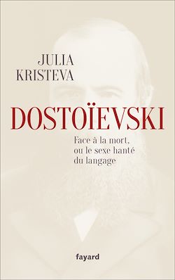 Télécharger le livre :  Dostoïevski face à la mort, ou le sexe hanté du langage