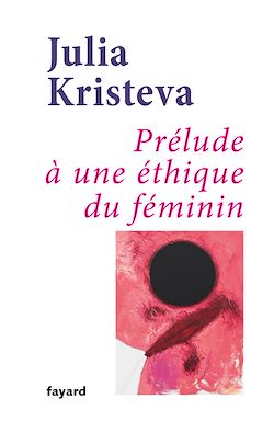 Télécharger le livre :  Prélude à une éthique du féminin