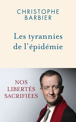 Télécharger le livre :  Les tyrannies de l'épidémie