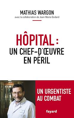 Télécharger le livre :  Hôpital : un chef-d'oeuvre en péril