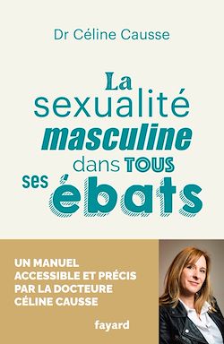 Télécharger le livre :  La sexualité masculine dans tous ses ébats