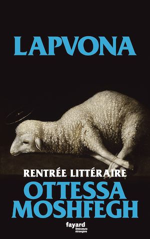 Lapvona | Moshfegh, Ottessa. Auteur