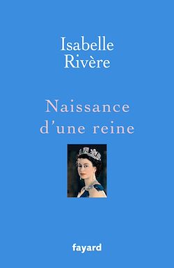 Télécharger le livre :  Naissance d'une reine