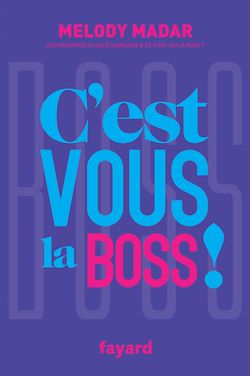 Télécharger le livre :  C'est vous la Boss !