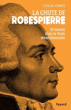 Télécharger le livre :  La chute de Robespierre