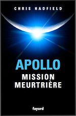 Télécharger le livre :  Apollo : mission meurtrière