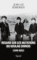 Télécharger le livre :  Regard sur les mutations du goulag chinois (1949-2022)