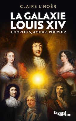 Télécharger le livre :  La galaxie Louis XIV