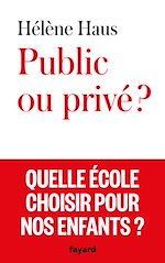 Télécharger le livre :  Public ou privé ?