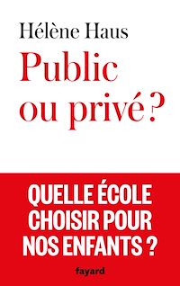 Téléchargez le livre :  Public ou privé ?