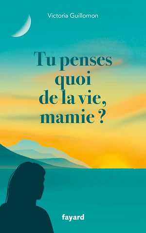 Téléchargez le livre :  Tu penses quoi de la vie, mamie ?