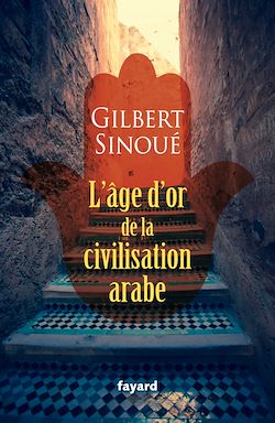 Télécharger le livre :  L'âge d'or de la civilisation arabe
