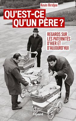 Télécharger le livre :  Qu'est-ce qu'un père ?
