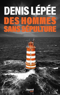 Télécharger le livre :  Des hommes sans sépulture