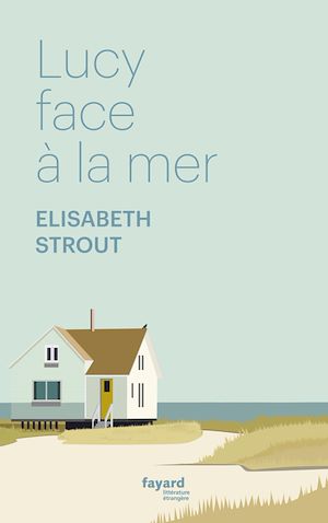 Lucy face à la mer | Strout, Elizabeth. Auteur