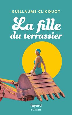 Télécharger le livre :  La fille du terrassier