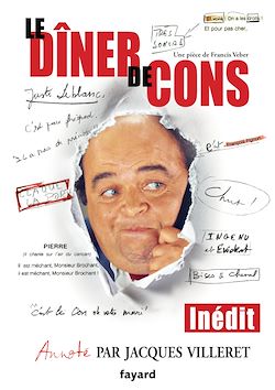 Télécharger le livre :  Le dîner de cons par Jacques Villeret