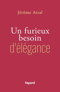 Télécharger le livre :  Un furieux besoin d'élégance