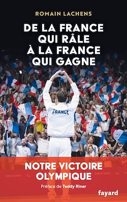 Télécharger le livre :  De la France qui râle à la France qui gagne