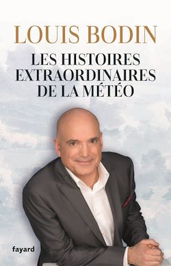 Télécharger le livre :  Les histoires extraordinaires de la météo