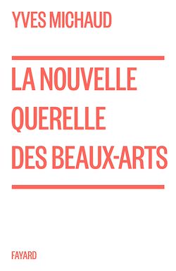 Télécharger le livre :  La nouvelle querelle des Beaux-Arts
