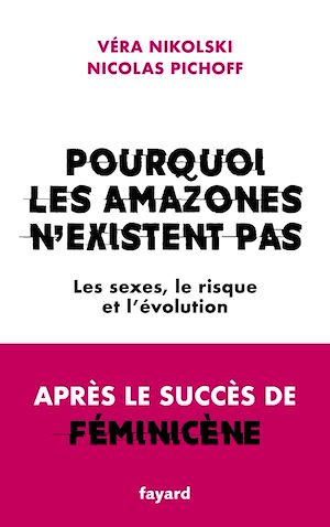 Téléchargez le livre :  Pourquoi les Amazones n'existent pas