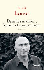 Download this eBook Dans les maisons, les secrets murmurent