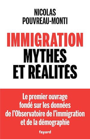 Téléchargez le livre :  Immigration, mythes et réalités