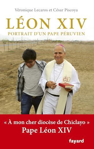 Téléchargez le livre :  Léon XIV, portrait d'un pape péruvien