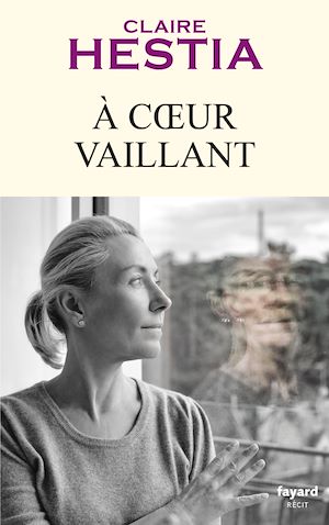 Téléchargez le livre :  À coeur vaillant