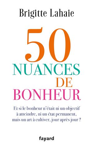Téléchargez le livre :  50 nuances de bonheur