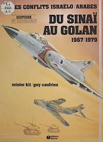Download this eBook Du Sinaï au Golan (1967-1979) : Les Conflits israélo-arabes