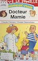 Télécharger le livre :  Docteur Mamie