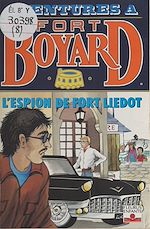 Télécharger le livre :  Aventures à Fort-Boyard (8) : L'espion de Fort-Liédot