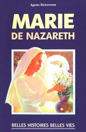 Téléchargez le livre :  Marie de Nazareth