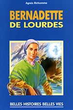 Télécharger le livre :  Sainte Bernadette de Lourdes