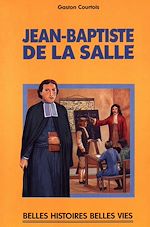 Télécharger le livre :  Saint Jean-Baptiste de la Salle