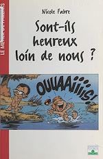 Télécharger le livre :  Sont-ils heureux loin de nous ?