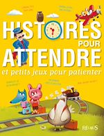 Télécharger le livre :  Histoires pour attendre et petits jeux pour patienter
